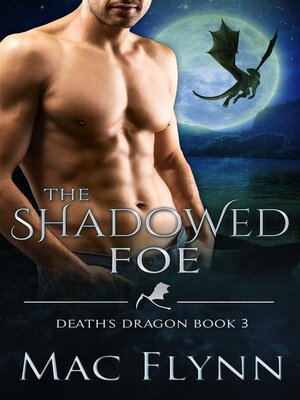 cover image of The Shadowed Foe (Death's Dragon Book 3)